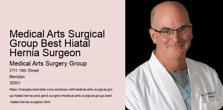 Medical Arts Surgical Group Best Hiatal Hernia Surgeon